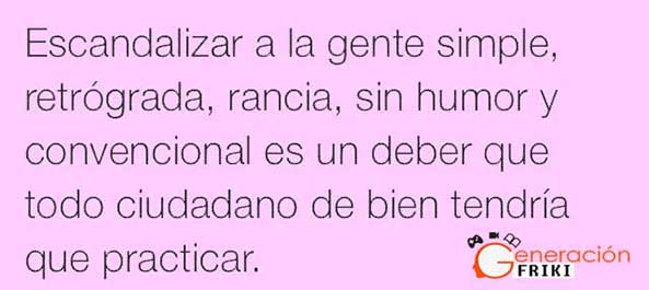 736) 11-11-14 escandalizar-gente-simple-Humor