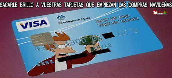 1143) 10-12-15 visa-shut-up-and-take-my-money-Navidad-Humor