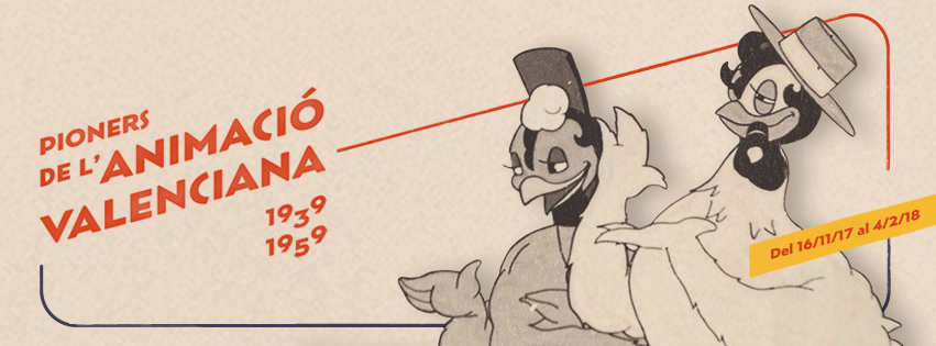 Exposición Pioneros de la Animación Valenciana (Valencia) @ Museo de Valencia de la Ilustración y la Modernidad