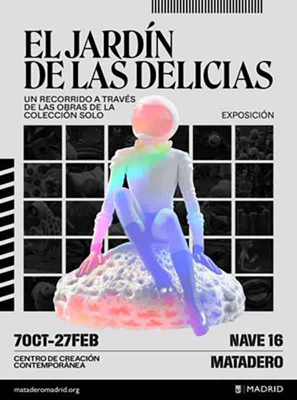 El jardín de las delicias (Madrid) @ Matadero, Nave 16