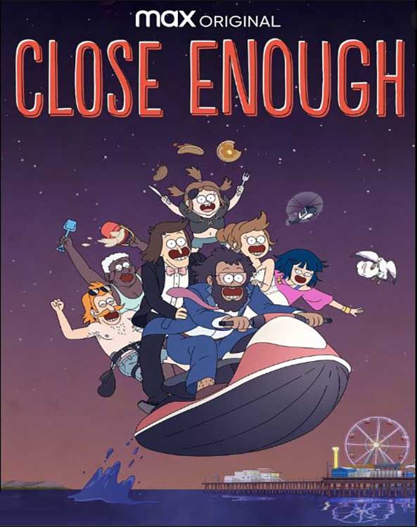 Close Enough (T3)