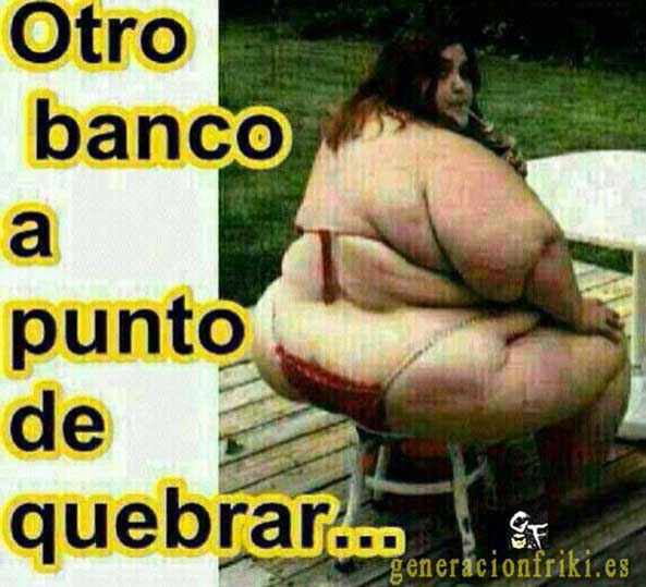 480) 18-06-14 banco-quiebra-gorda-Humor
